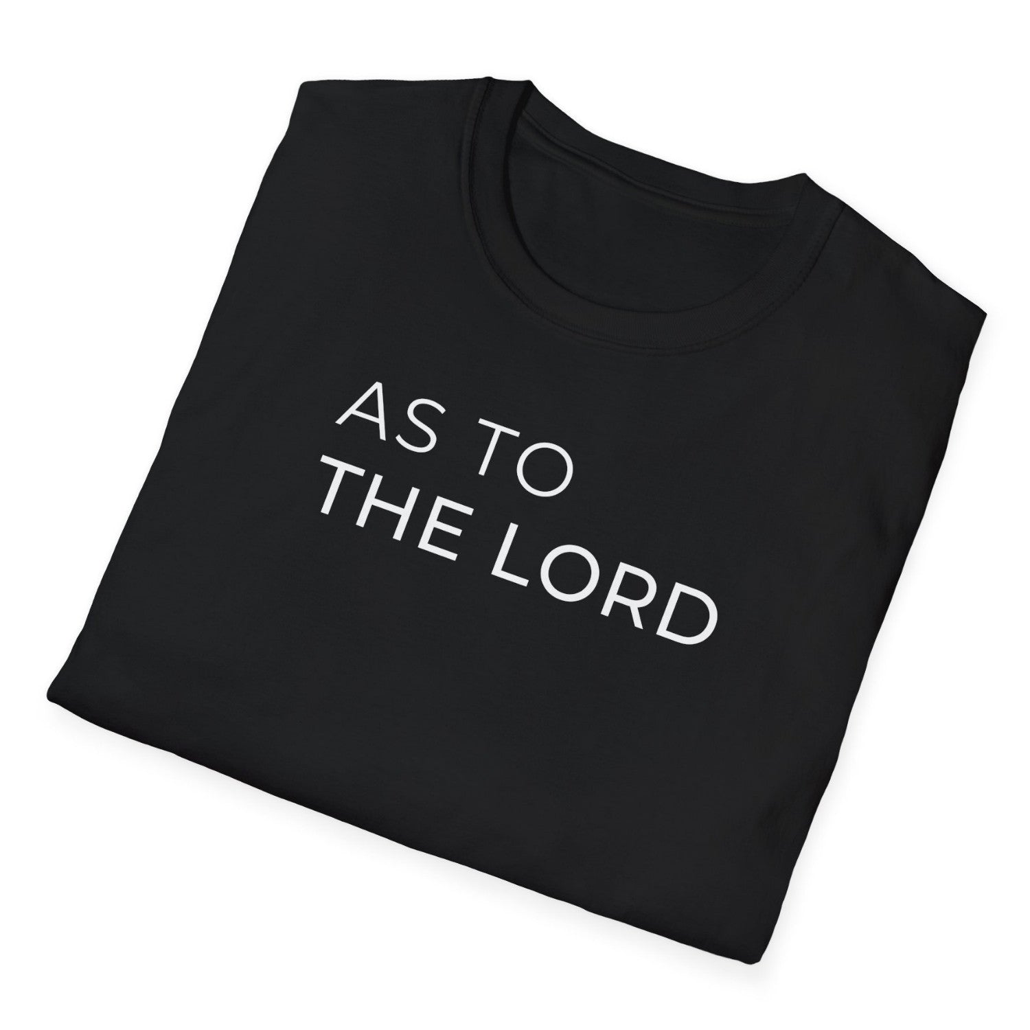 Folded Black Christian t-shirt with 'AS TO THE LORD' text on a white background