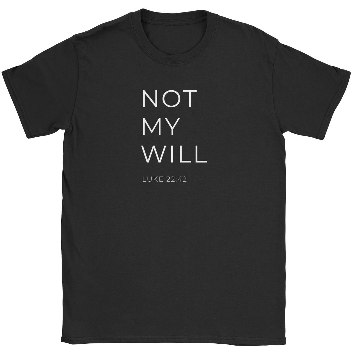Not My Will Scripture Tee – Faith Based Apparel – By Design Threads